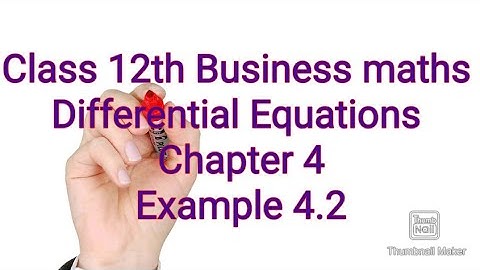 Class 12th Business maths/Differential Equations/Example 4.2