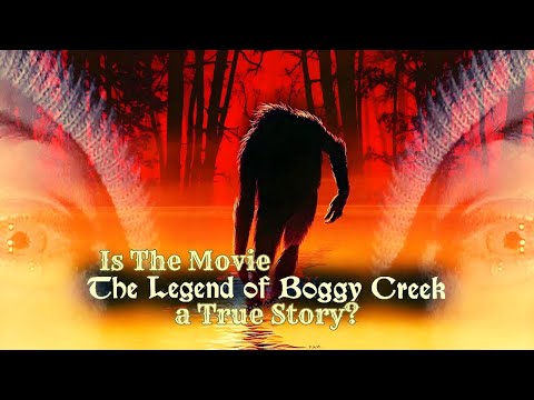 Boggy Creek Efsanesi Filmi Gerçek Bir Hikaye mi?