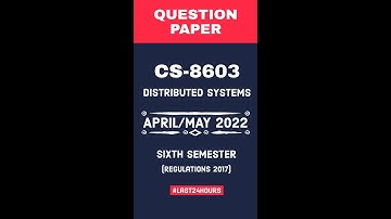 CS8603 DISTRIBUTED SYSTEM QUESTIONS PAPER APRIL/MAY 2022 ANNA UNIVERSITY #shorts