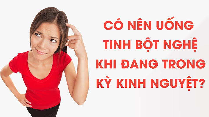 Uống tinh bột nghệ điều hòa kinh nguyệt