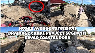 LATEST UPDATE ROXAS AVENUE EXTENSION DRAINAGE CANAL,DAVAO COASTAL ROAD