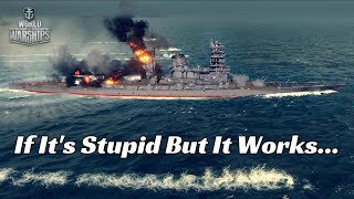 World of Warships - If It's Stupid But It Works...