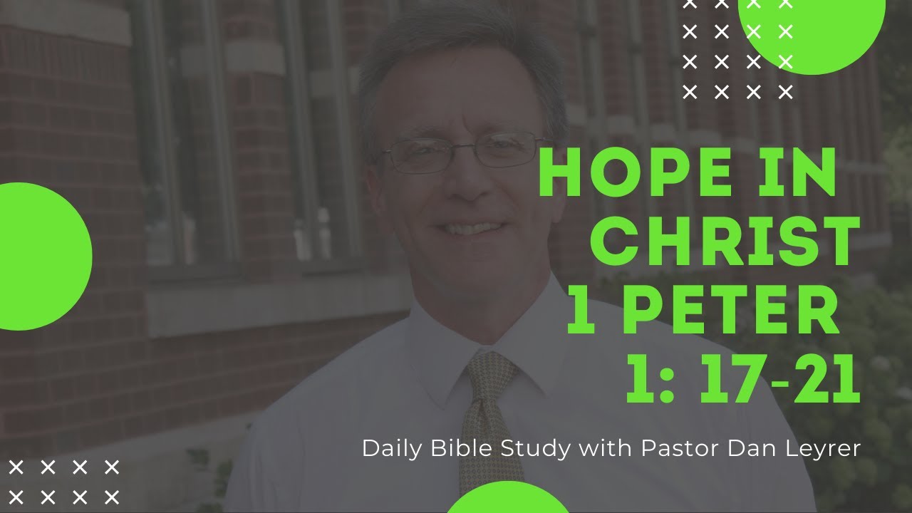 hope-in-christ-1-peter-1-17-21-youtube