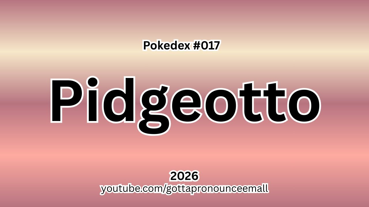 How To Pronounce - Pokédex 
