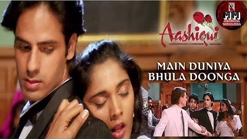 Main Duniya Bhula Doonga | Aashiqui | Rahul Roy Anu Agarwal l #trendingsong #90severgreen #bollywood
