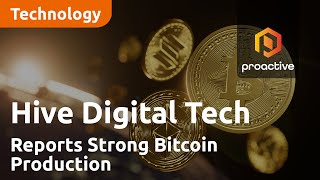 Hive Digital Technologies Reports Strong Bitcoin Production and Operational Growth in April 2024