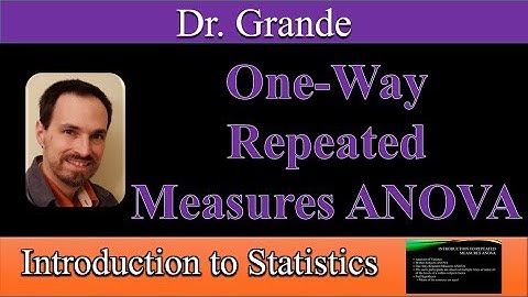 Introduction to One-Way Repeated Measures ANOVA (Within-Subjects ANOVA)