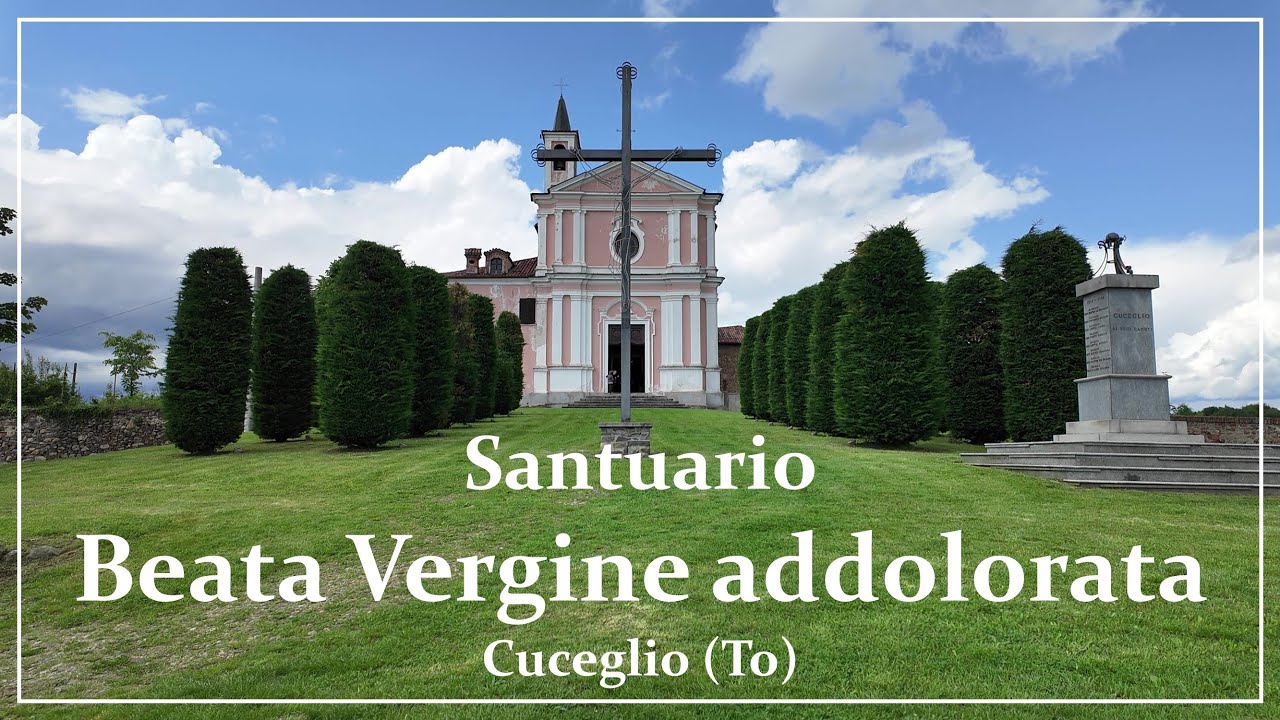 Santuario Beata Vergine Addolorata - Cuceglio (To)