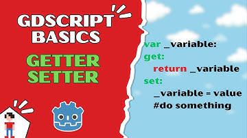 What are Getter and Setter functions? (GDScript Basics)