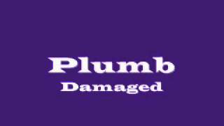 Plumb- Damaged (With Lyrics) chords