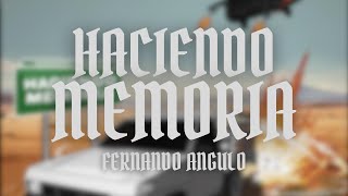 Haciendo Memoria - Fernando Angulo (Lyric Video) chords