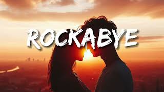 Clean Bandit - Rockabye (Letras\/Lyric) feat. Sean Paul \& Anne-Marie