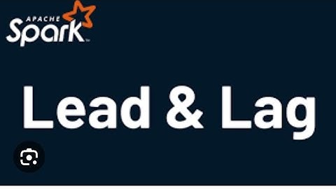 Lag and Lead in Pyspark Windows