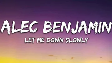 Alec Benjamin - Let Me Down Slowly (1 Hour Music Lyrics)
