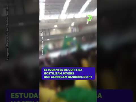 Estudantes de Curitiba hostilizam jovens que carregam bandeira do PT. Assista!