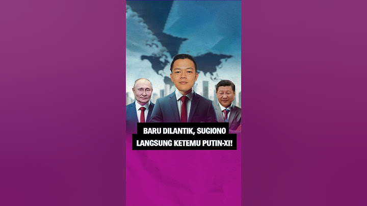 Baru Dilantik, Sugiono Langsung Ketemu Putin-Xi!