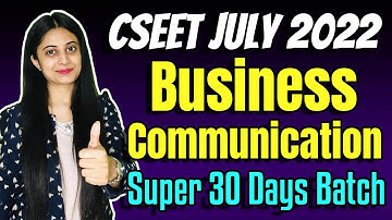 CSEET July 2022 LIVE Batch | CSEET Business Communication Online Classes | Lecture 9