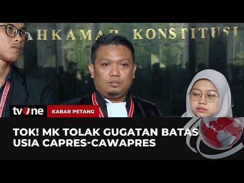 MK Tolak Gugatan Batas Usia Capres-Cawapres | Kabar Petang tvOne