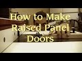 How to Make Raised Panel Doors