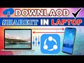 How to download  install shareit in laptop