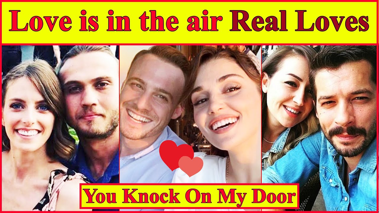 sen cal kapimi, Love Is In the Air Actors Real Partners 😍hande ercel , kerem bursin , turkish Drama