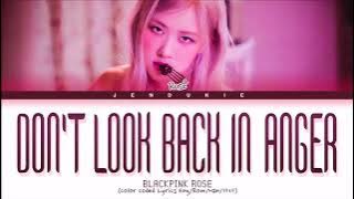 ROSÉ - Don't Look Back In Anger (1 HOUR LOOP) Lyrics | 1시간 가사