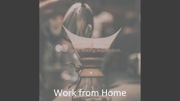 Memories - Mind-blowing Work from Home