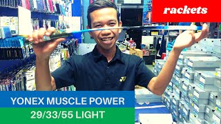 Yonex Muscle Power | 29/33/55 light | Badminton Racket