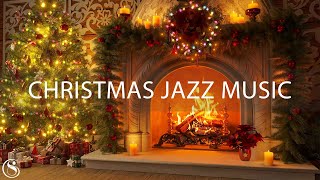 Relaxing Christmas Ambience 2024 - Best Christmas Jazz of all time for HEALING YOUR HEART