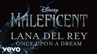 Lana Del Rey - Once Upon A Dream (From Maleficent/Audio Only)