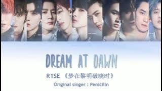 R1SE - Dream At Dawn Lyrics | PINYIN-ENG  | 梦在黎明破晓时