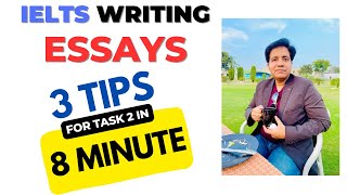 IELTS WRITING ESSAYS - 3 TIPS FOR TASK 2 IN 8 MINUTES BY ASAD YAQUB