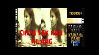 Cinta Tak Kan Hilang || Kaimana Band