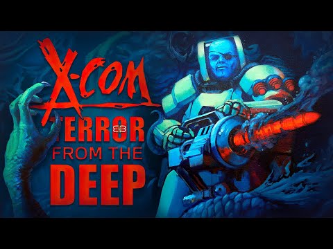 X-COM: Terror from the Deep - вспоминаем что к чему (часть 1)