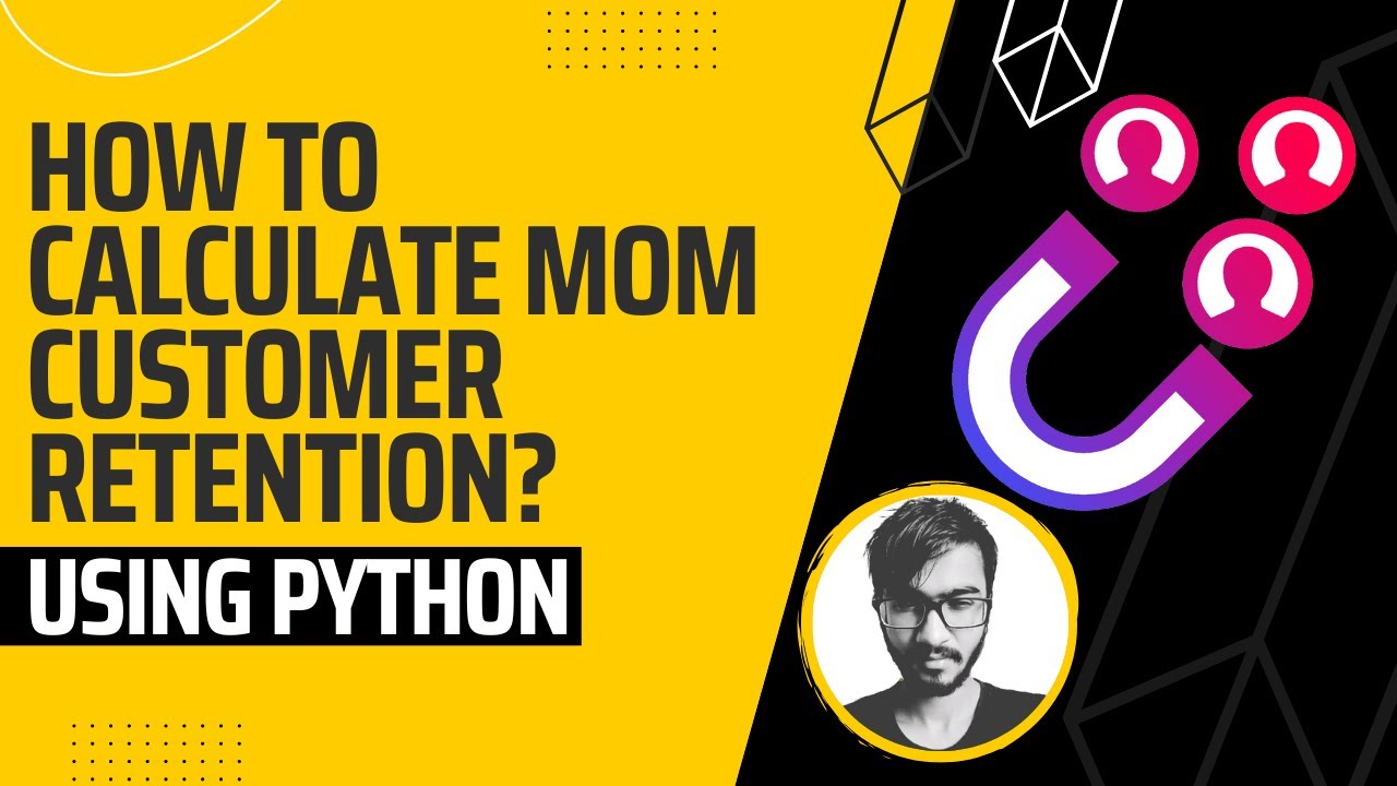 How to calculate MOM Customer Retention using Python? - YouTube