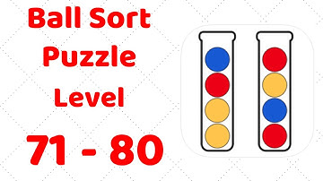 Ball Sort Puzzle Level 71-80 Walkthrough