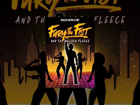 Fury of the Fist and The Golden Fleece