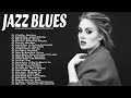 Best jazz blues music  greatest blues rock songs of all time  beautiful relaxing blues music