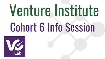 Venture Institute Cohort 6 Info Session