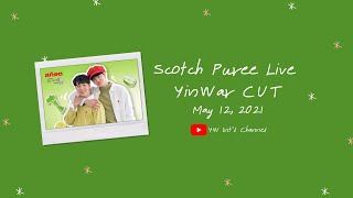 [ENG SUB] 20210512 Scotch Live: YinWar CUT | This or That Or War