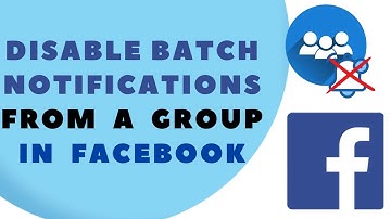 How to Disable Batch (@Everyone)  Notifications in a Group on Facebook
