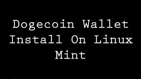 Dogecoin Core Wallet Install On Linux Mint Operating System