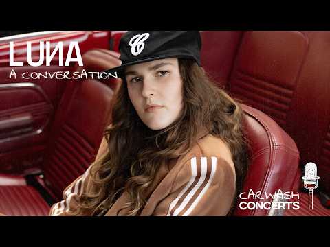 LUNA | Conversations @Carwash Concerts