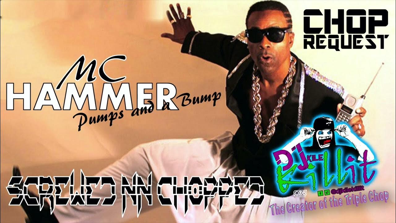 MC Hammer Pumps and a Bump (Screwed nn Chopped) YouTube