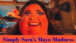 Mayo Madness Simply Sara