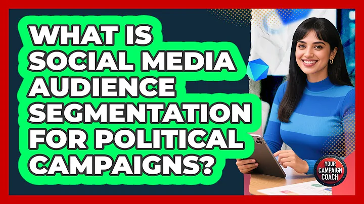 What Is Social Media Audience Segmentation For Political Campaigns? - Your Campaign Coach