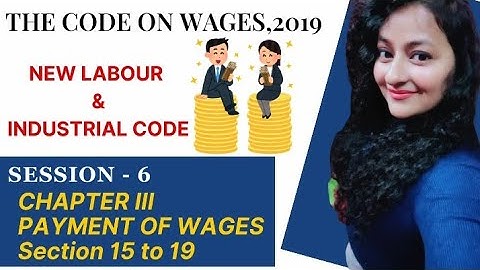 Code on Wages 2019 | Section 15 to 19 |Payment of Wages | Session 6 #hr #statutory #readytogetupdate