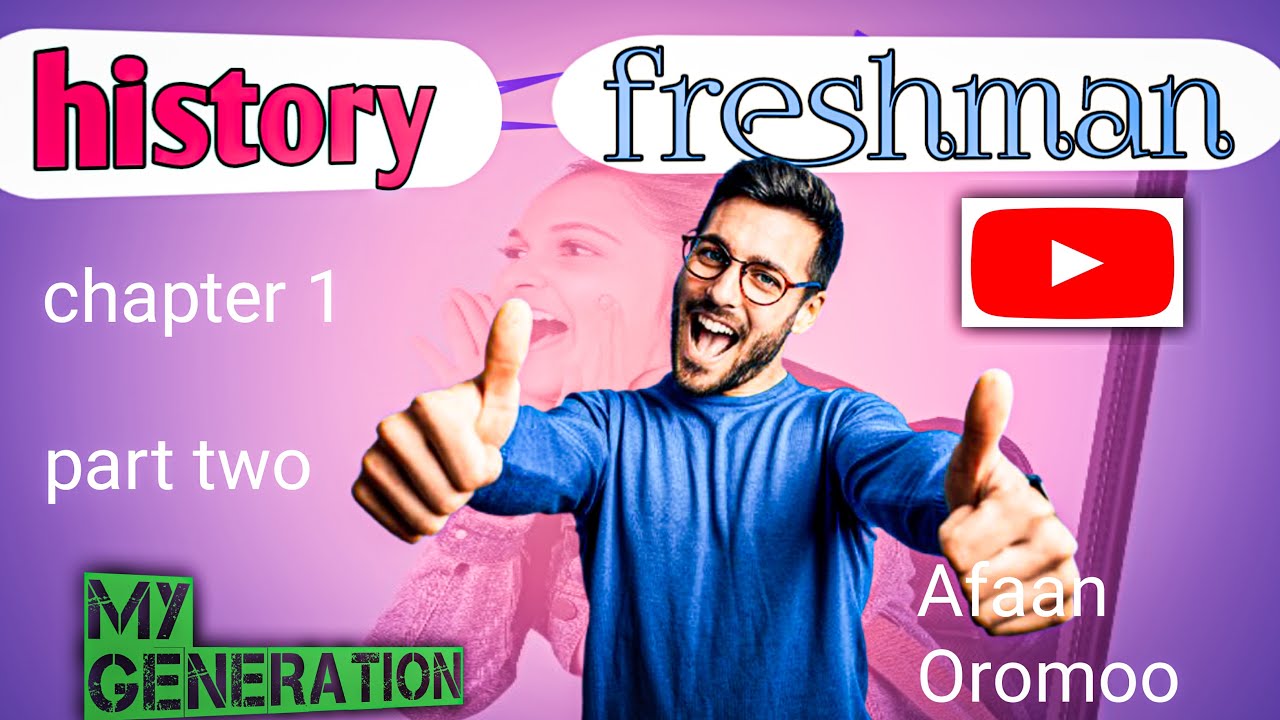 📖 Freshman History Chapter 1 Part 2 | Afaan Oromoo & English - YouTube