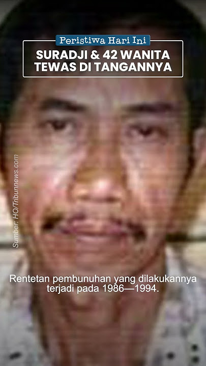 Peristiwa Hari Ini: Dukun Suradji Pembunuh Berantai Paling Sadis Sepanjang Sejarah, Habisi 42 Wanita