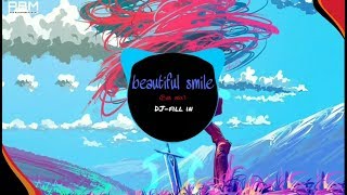 Beautiful Smile(Sax mix)-DJ-Fill in/TiK Tok/Nhạc Nền Gay Nghiện Tik Tok Trung Quốc/Douyin music